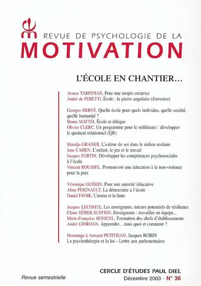 Revue de psychologie de la motivation, n° 36. L'école en chantier