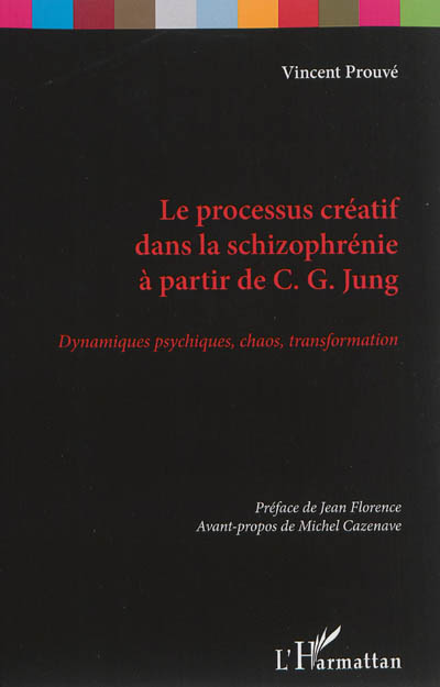 Le processus créatif dans la schizophrénie à partir de C.G. Jung : dynamiques psychiques, chaos, transformation