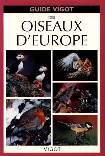 Guide Vigot des oiseaux d'Europe