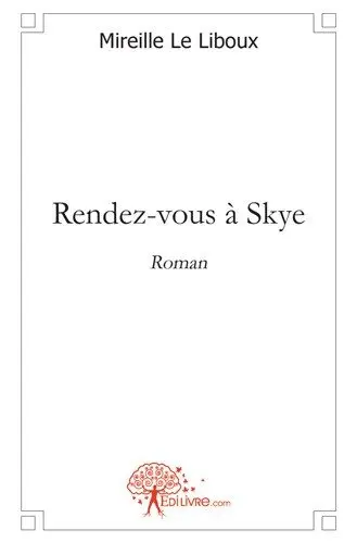 Rendez vous à skye : Roman