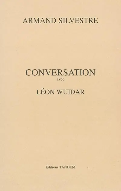 Conversation avec Léon Wuidar