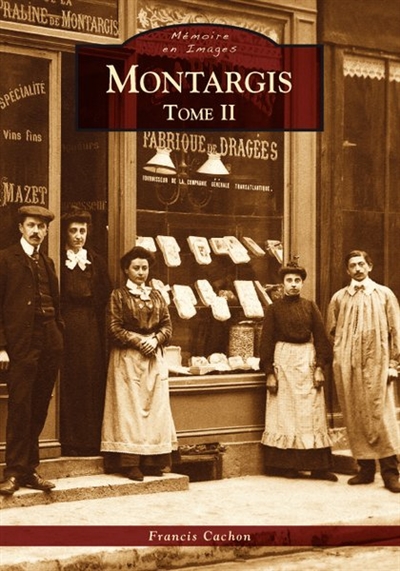 Montargis. Vol. 2