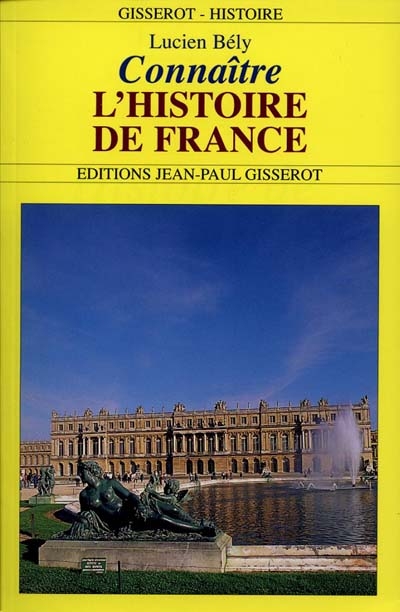 Connaître l'histoire de France