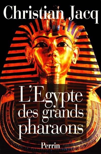 L'Egypte des grands pharaons