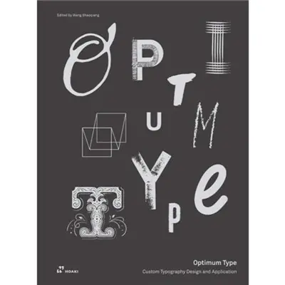 Optimum Type : Custom Typography Design and Application