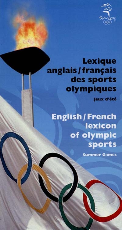 Lexique anglais-français, français-anglais des sports olympiques : jeux d'été - Sydney 2000