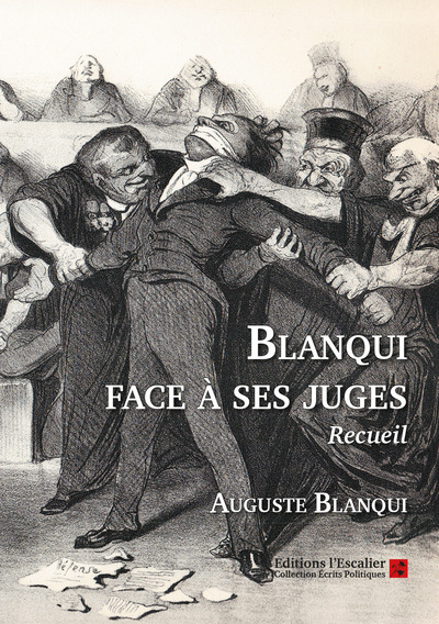 Auguste Blanqui face à ses juges : recueil