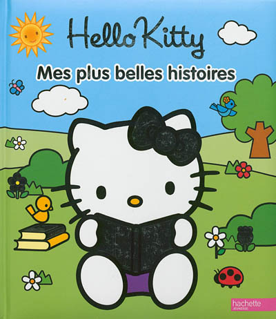 Hello Kitty : mes plus belles histoires