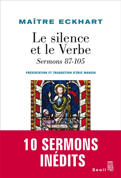 Sermons. Vol. 4. Le silence et le verbe : sermons 87-105