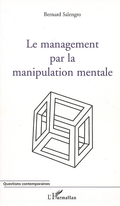 Le management par la manipulation mentale