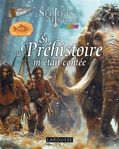 Si la préhistoire m'était...