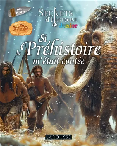 Si la préhistoire m'était contée