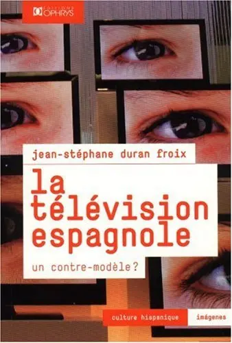 La télévision espagnole : un contre-modèle ?