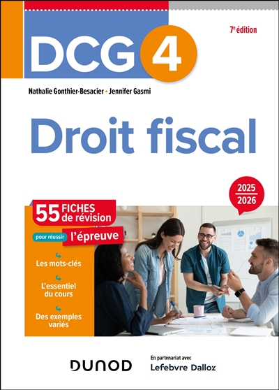 DCG 4, droit fiscal : 55 fiches de révision pour réussir l'épreuve : 2025-2026