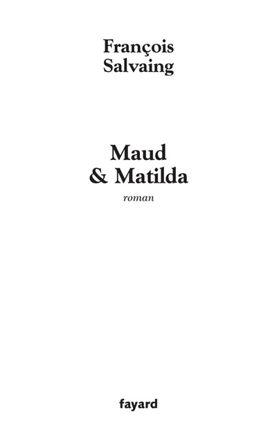 Maud & Matilda