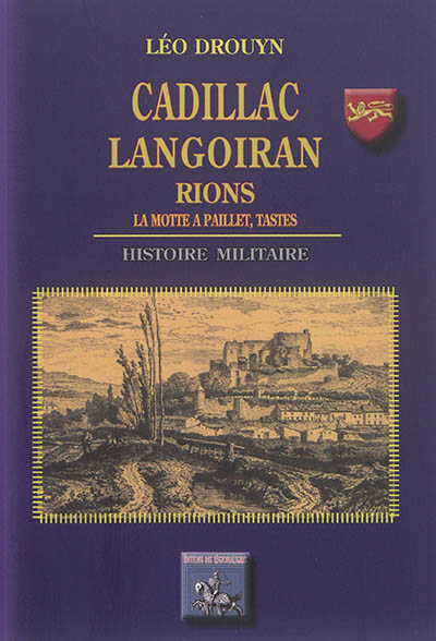Cadillac, Langoiran, Rions : histoire militaire