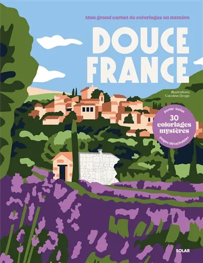 Douce France : 30 coloriages mystères
