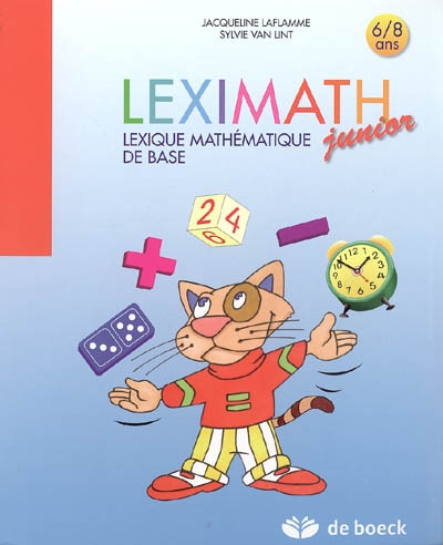 Leximath junior, 6-8 ans : lexique mathématique de base