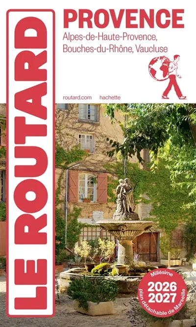 Provence : Alpes-de-Haute-Provence, Bouches-du-Rhône, Vaucluse : 2026-2027 Provence : Alpes-de-Haute-Provence, Bouches-du-Rhône, Vaucluse : 2026-2027