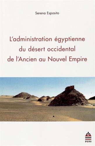 L'administration égyptienne du désert occidental de l'Ancien au Nouvel Empire