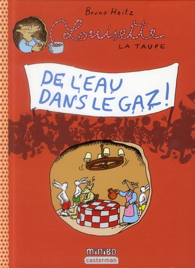 Louisette la taupe Tome 10 : de l'eau dans le gaz !