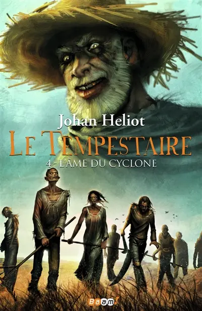 Le tempestaire. Vol. 4. L'âme du cyclone