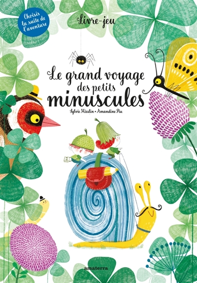 Le grand voyage des petits minuscules : livre-jeu