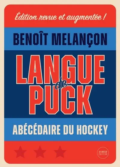 Langue de puck : Abécédaire du hockey