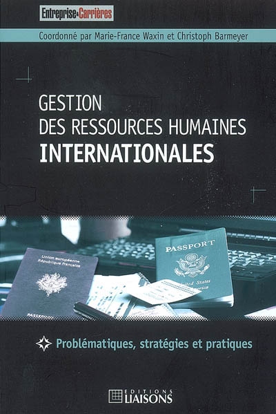 Gestion des ressources humaines internationales : problématiques, stratégies et pratiques