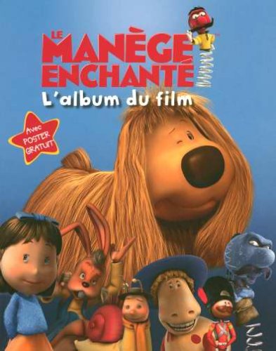 Le manège enchanté : l'album du film