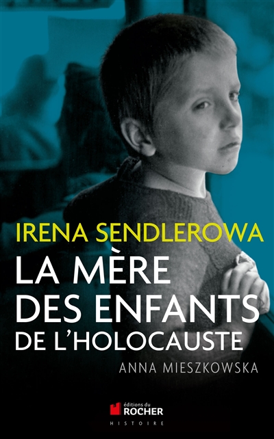 Irina Sendlerowa : la mère des enfants de l'Holocauste