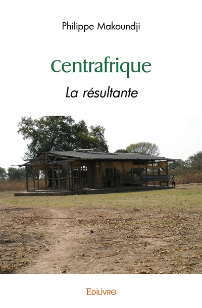 Centrafrique : La Résultante