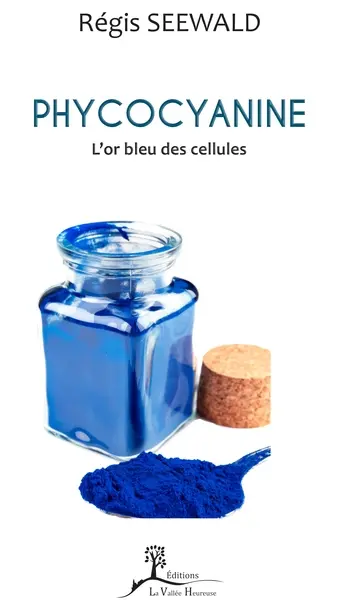 Phycocyanine : l'or bleu des cellules