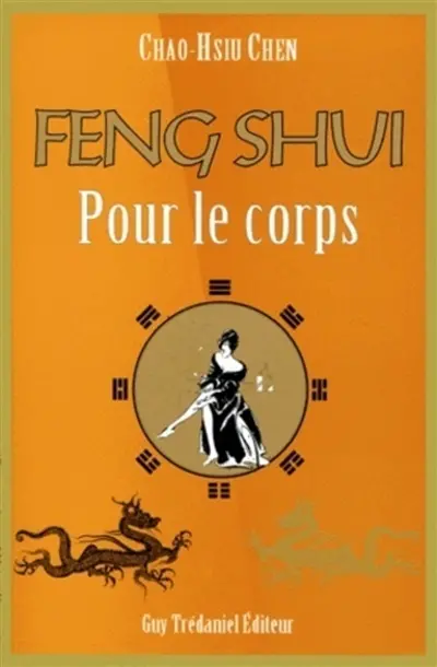 Le feng shui du corps