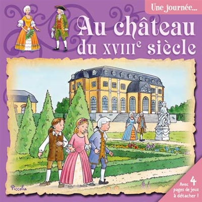 Une journée au château du XVIIIe siècle