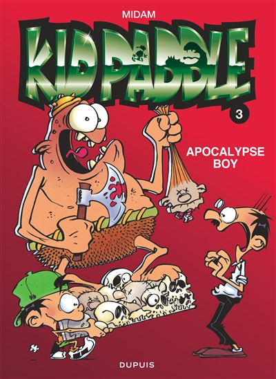Kidpaddle Tome 3 - Apocalypse boy