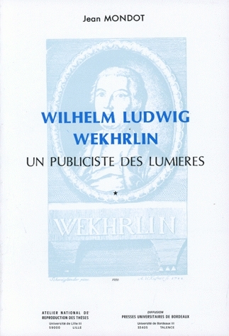 wilhelm ludwig wekhrlin : un publiciste des lumières