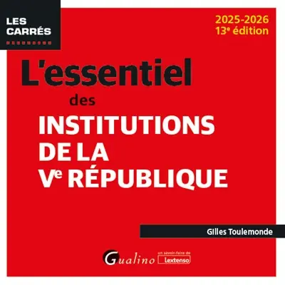 L'essentiel des institutions de la Ve République : 2025-2026