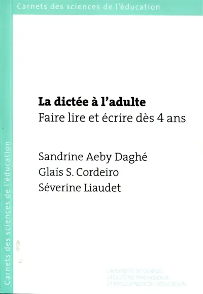 La dictée à l'adulte : faire lire et écrire dès 4 ans