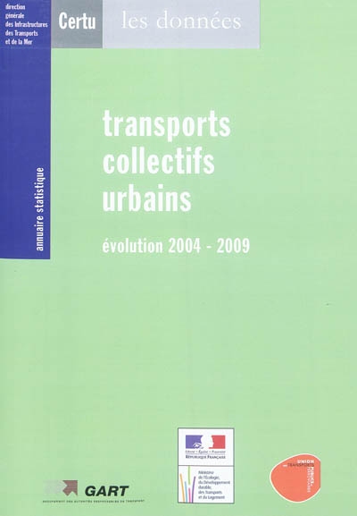 Transports collectifs urbains : évolution 2004-2009 : annuaire statistique