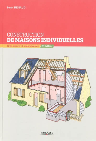 Construction de maisons individuelles : gros oeuvre et second oeuvre