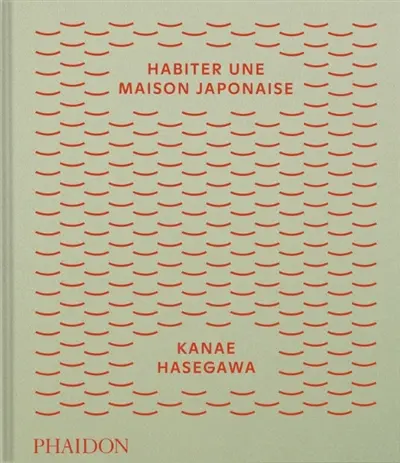 Habiter une maison japonaise