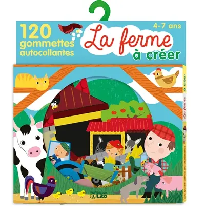 La ferme à créer : 120 gommettes autocollantes : 4-7 ans