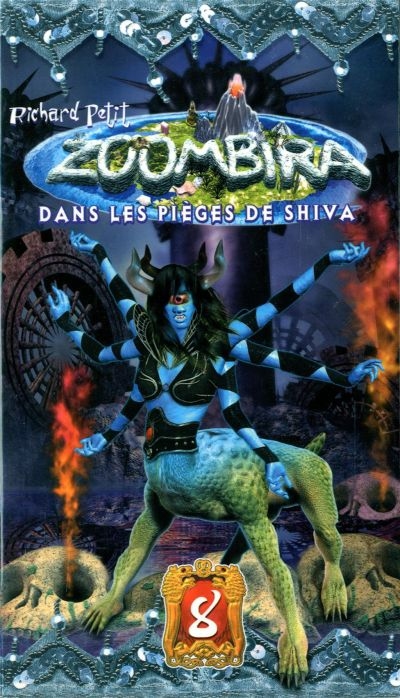 Zoombira. Vol. 8. Dans les pièges de Shiva