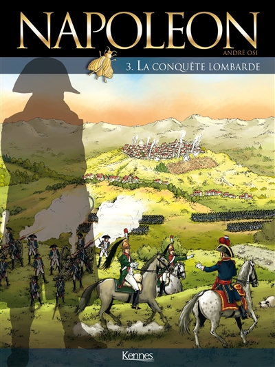 Napoléon. Vol. 3. La conquête lombarde