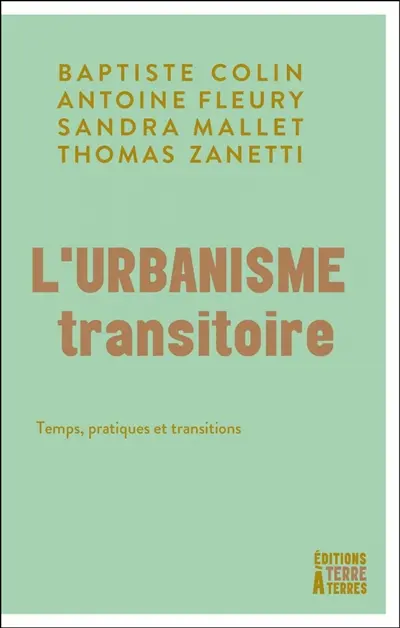 L'urbanisme transitoire : temps, pratiques et transitions