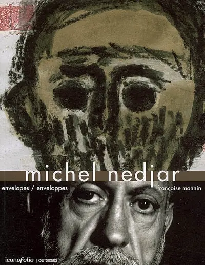Michel Nedjar : Envelopes = Enveloppes