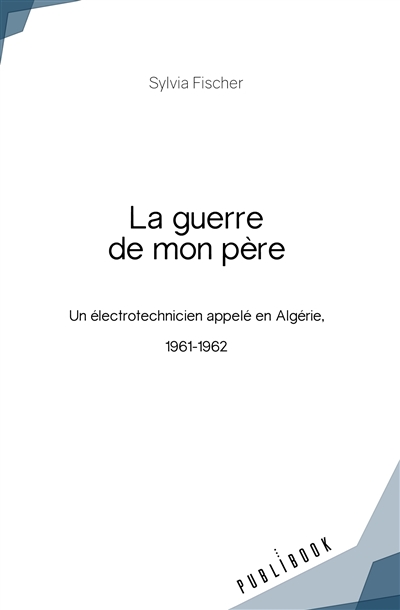 La guerre de mon père