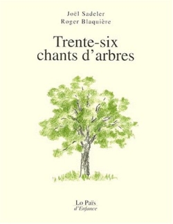 Trente-six chants d'arbres
