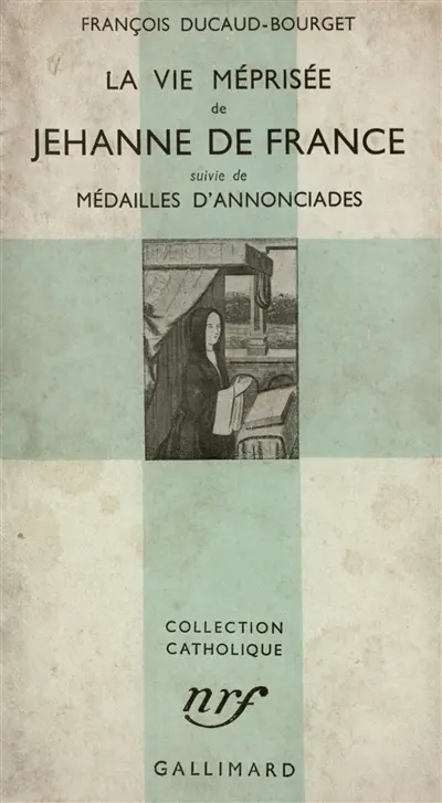 La vie méprisée de Jehanne de France. Médailles d'annonciades